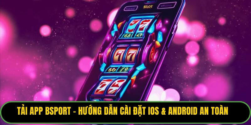Tải App Bsport
